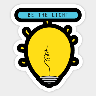 Be the light motivational quote Sticker